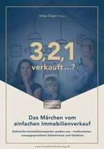 3-2-1  verkauft…? – Das Märchen vom einfachen Immobilienverkauf